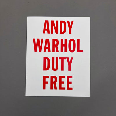 ANDY WARHOL : DUTY FREE