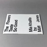 THE FLOWERS TASTE SO GOOD: MIA KHALIFA