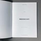 CHAPTER II – FREEDOM IS NOT.