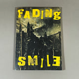 FADING SMILE