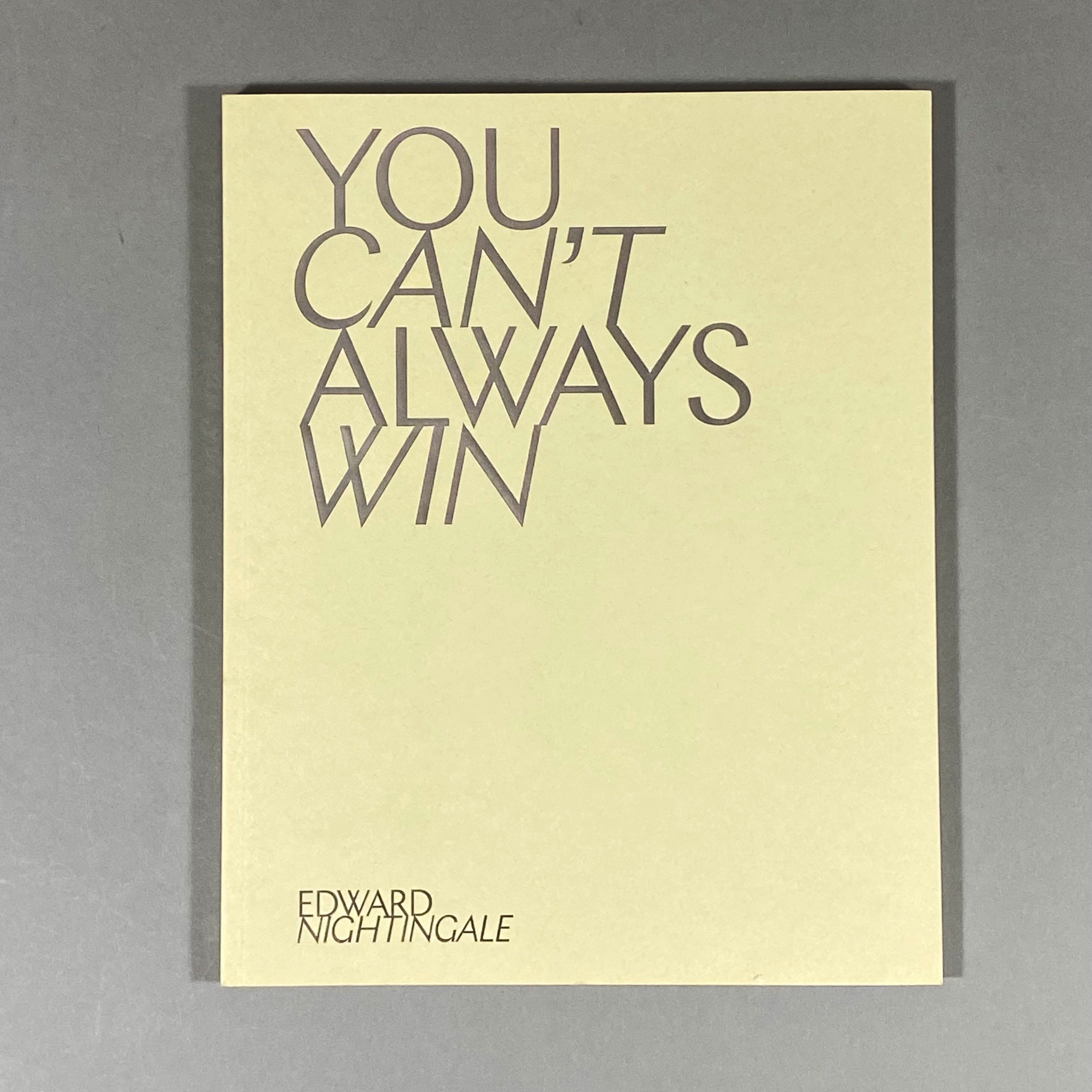 YOU CAN'T ALWAYS WIN