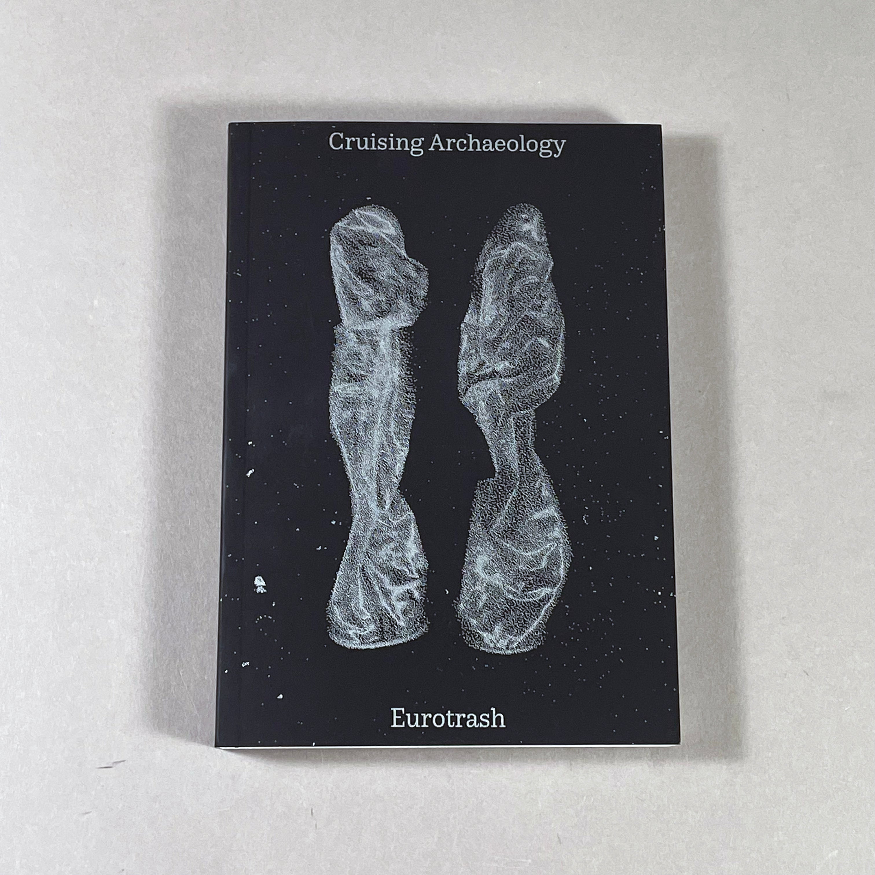 CRUISING ARCHAEOLOGY - EUROTRASH