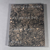 UGO RONDINONE : BECOMING SOIL
