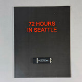 72 HOURS IN SEATTLE