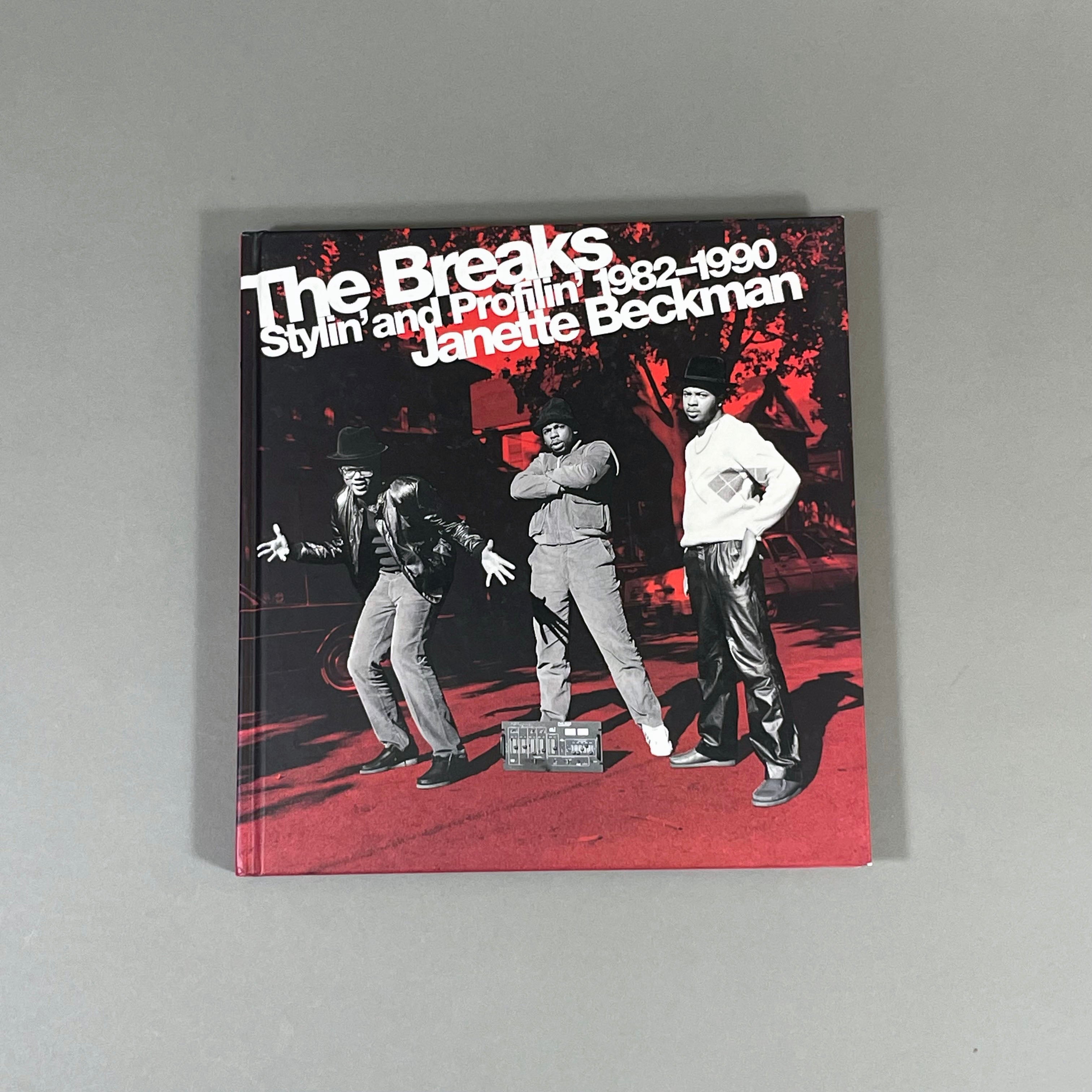 THE BREAKS: STYLIN AND PROFILIN 1982-1990