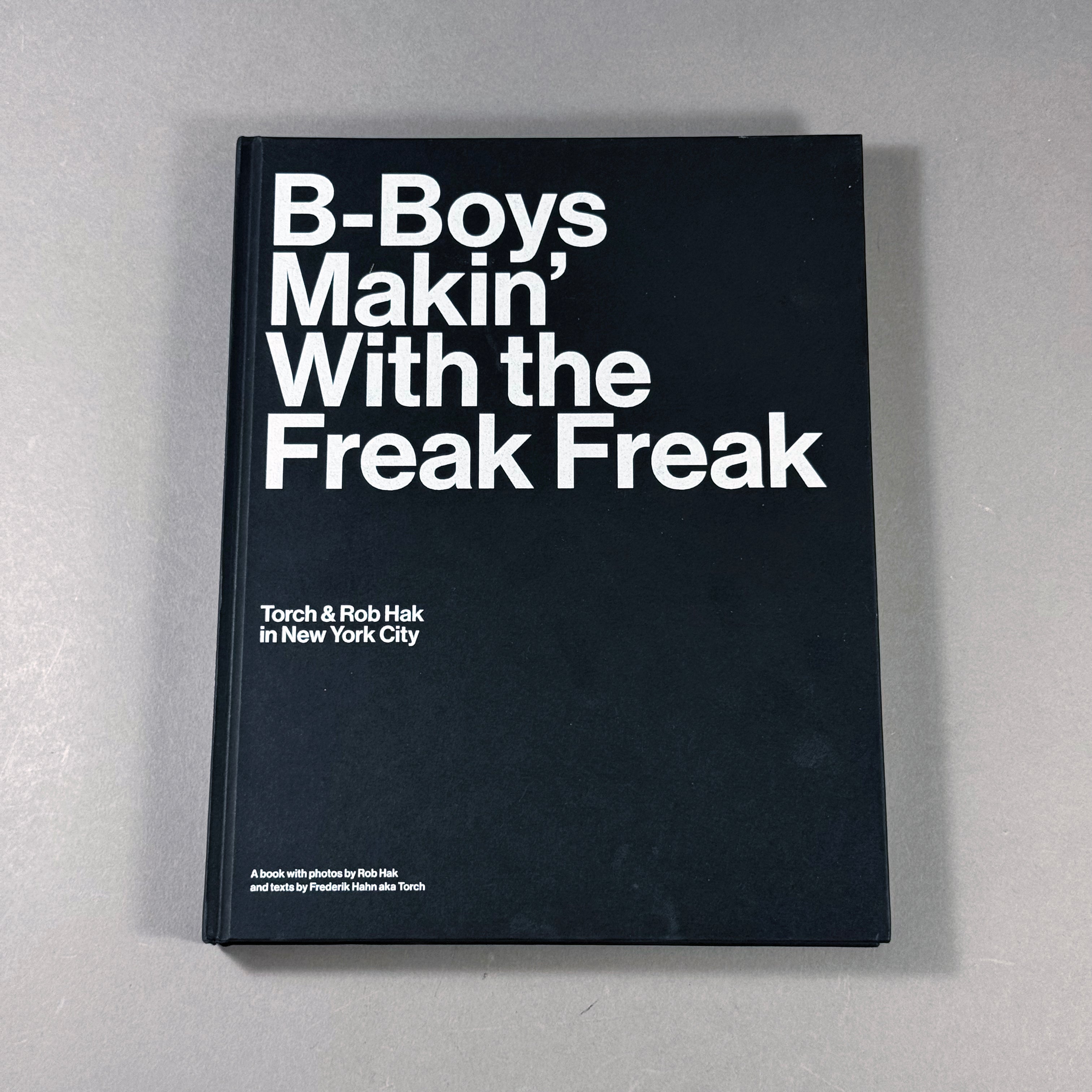 B-BOYS MACKIN' WITH THE FREAK FREAK