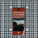 OPÉRATION MUR DE L'ATLANTIQUE
