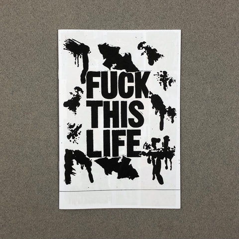 FUCK THIS LIFE BY DAVE