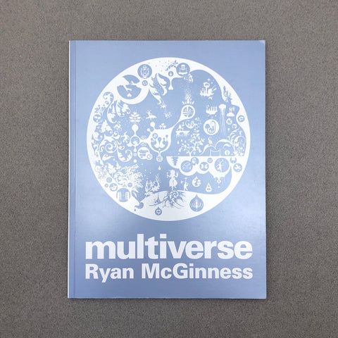 MULTIVERSE BY RYAN MCGINNESS