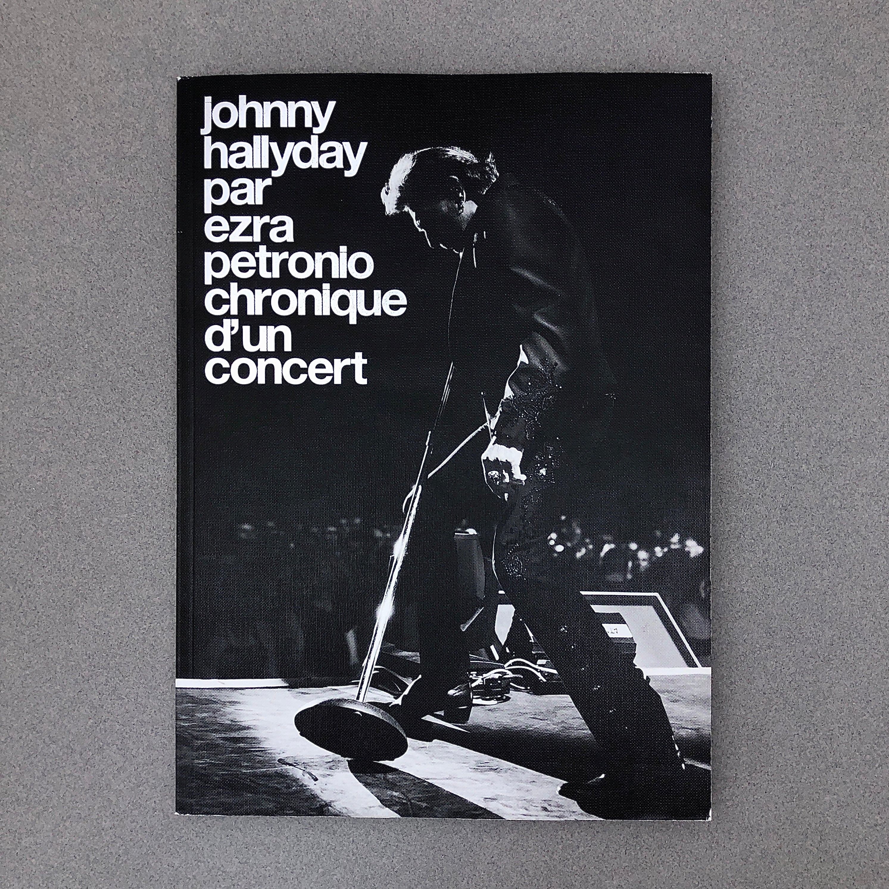 JOHNNY HALLYDAY BY EZRA PETRONIO CHRONIQUE D'UN CONCERT