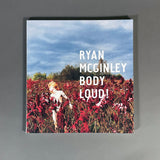 BODY LOUD! RYAN MCGINLEY