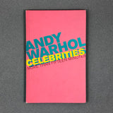 ANDY WARHOL CELEBRITIES : MORE THAN FIFTEEN MINUTES