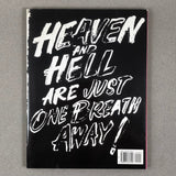 HEAVEN AND HELL ARE JUST ONE BREATH AWAY! LATE PAINTINGS AND RELATED WORKS, 1984-86 BY ANDY WARHOL