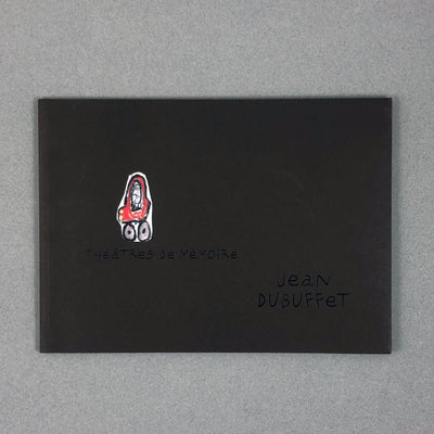 THEATRES DE MEMOIRE BY JEAN DUBUFFET