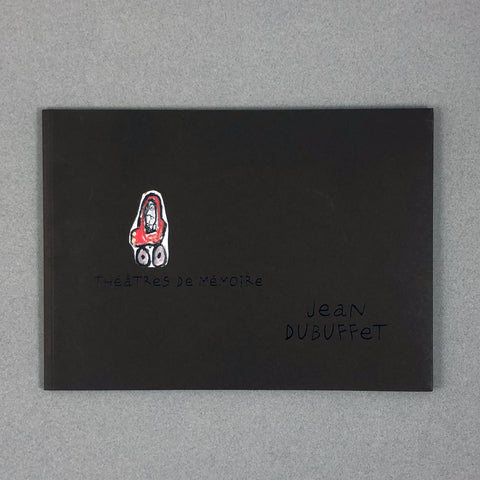 THEATRES DE MEMOIRE BY JEAN DUBUFFET