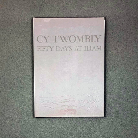 FIFTY DAYS AT ILIAM BY CY TWOMBLY