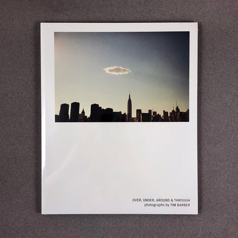 OVER, UNDER, AROUND & THROUGH BY TIM BARBER