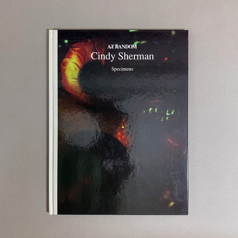 SPECIMENS BY CINDY SHERMAN